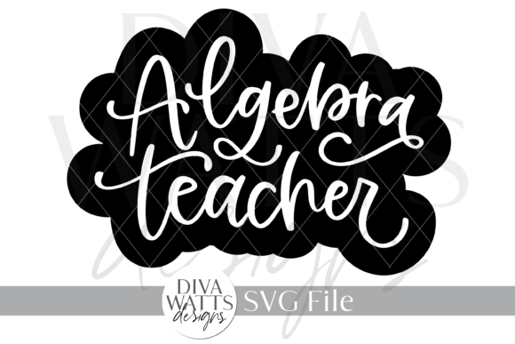 Algebra Teacher SVG for Crafts and Graphics
