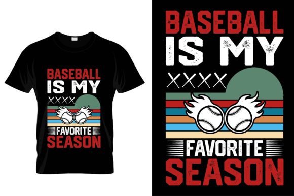 Basebsll is My Favorite Season Baseball Graphics for T-Shirt Designs