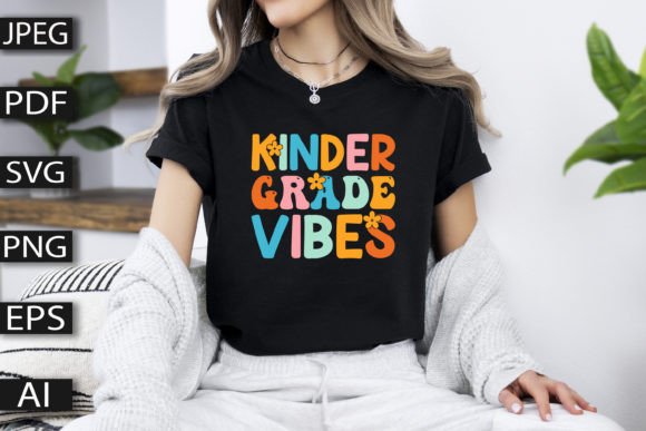Kinder Grade Vibes Graphics for T-Shirt Designs