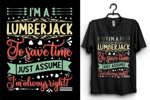 Lumberjack Typography T-shirt Design for Graphics and T-Shirt Designs