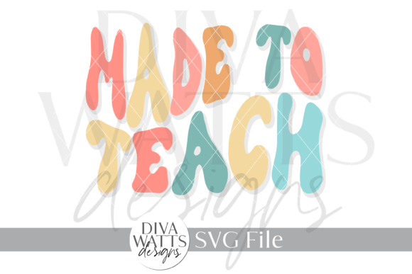 Made to Teach Word Art SVG for Crafts and Graphics