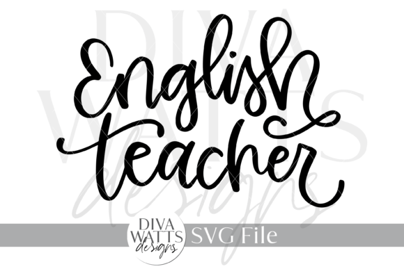 The English Teacher SVG for Crafts and Graphics