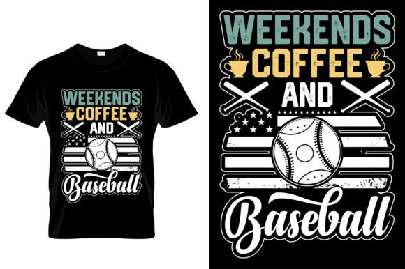 Weekends. Coffee and Baseball Graphics for T-Shirt Designs